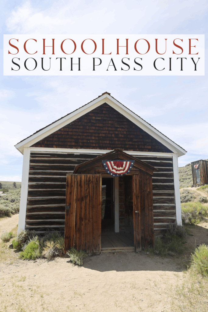 Schoolhouse South Pass City, Wyoming